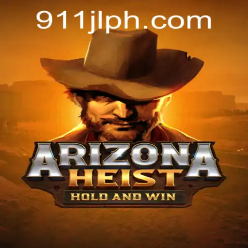ArizonaHeist: A Thrilling New Gaming Experience with 911jl